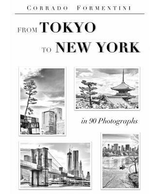 From Tokyo to New York: In 90 Photographs