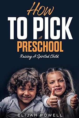 How to Pick a Preschool Raising a Spirited Child