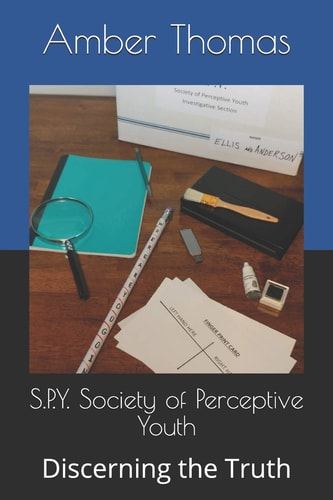 S. P. Y. Society of Perceptive Youth Discerning the Truth