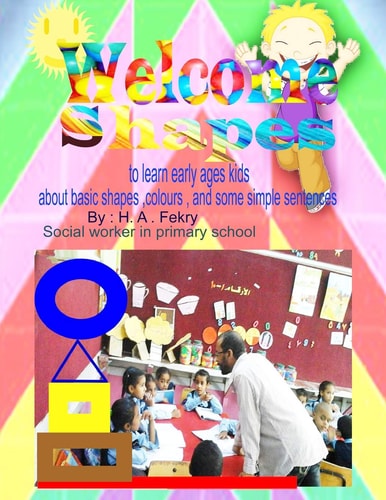 Welcome Shapes To Learn Shapes, Colours, and Sentences to Early Ages Kids