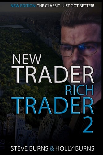 New Trader Rich Trader 2 Good Trades Bad Trades
