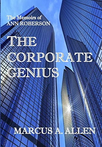 The Corporate Genius A Memoir of Ann Roberson