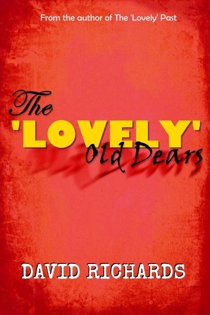 The Lovely Old Dears