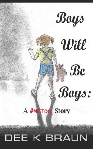 Boys Will Be Boys A #MeToo Story