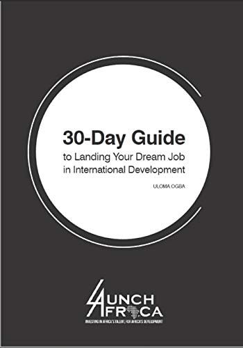 30-Day Guide to Landing Your Dream Job in International Development