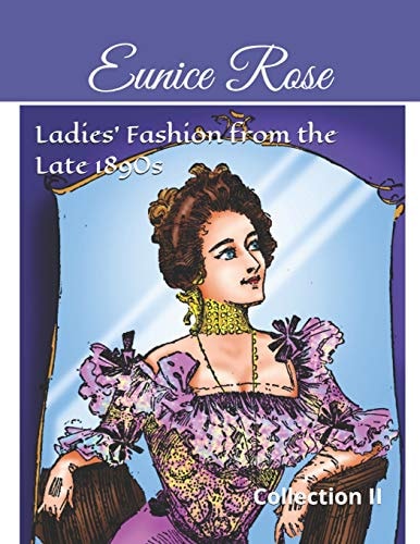 Ladies' Fashion from the Late 1890s Collection II