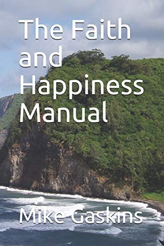 The Faith and Happiness Manual