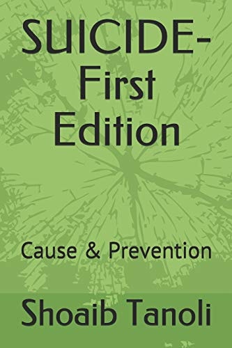 SUICIDE-First Edition Cause & Prevention