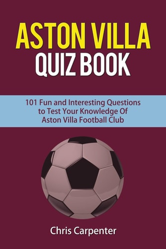 Aston Villa Quiz Book