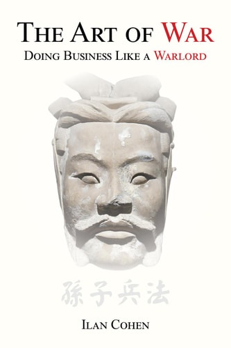 The Art of War Doing Business Like a Warlord