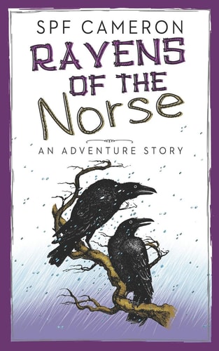 Ravens of the Norse An Adventure Story