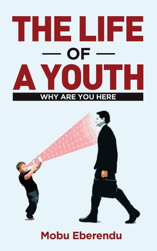 The Life of a Youth Why Are You Here