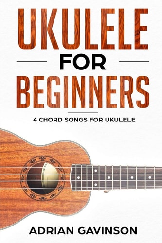 Ukulele For Beginners 4 Chord Songs for Ukulele