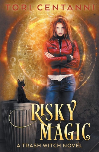 Risky Magic A Trash Witch Novel
