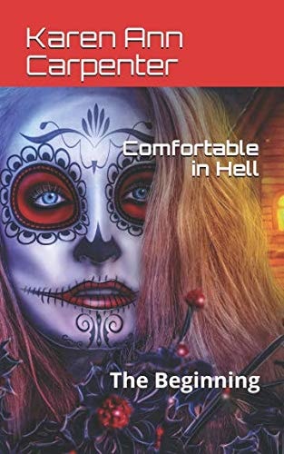 Comfortable in Hell The Beginning