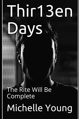 Thir13en Days The Rite Will Be Complete