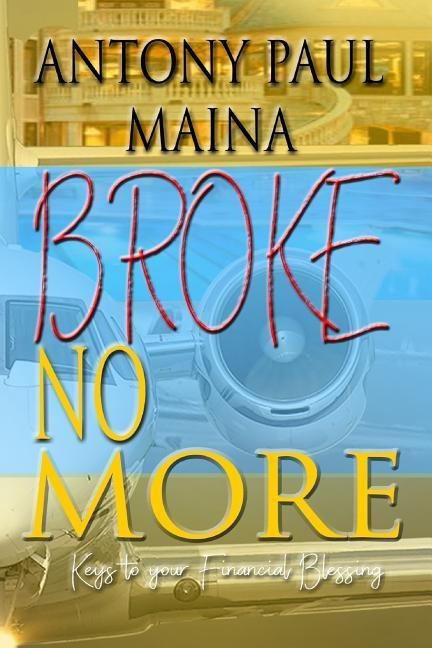 Broke No More: Victory Over Financial Hardship