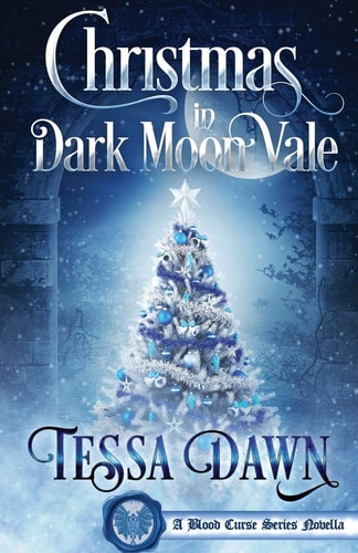 Christmas in Dark Moon Vale A Blood Curse Series Novella
