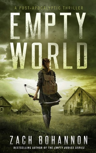 Empty World A Post-Apocalyptic Zombie Thriller
