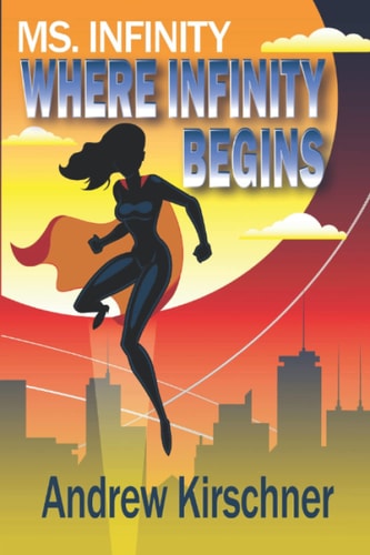 Ms. Infinity: Where Infinity Begins