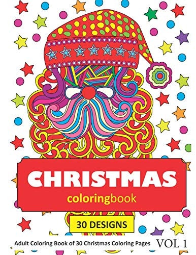 Christmas Coloring Book 30 Coloring Pages of Christmas Holidays in Coloring Book for Adults (Vol 1)