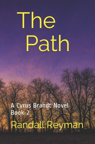 The Path A Cyrus Brandt Novel Book 2