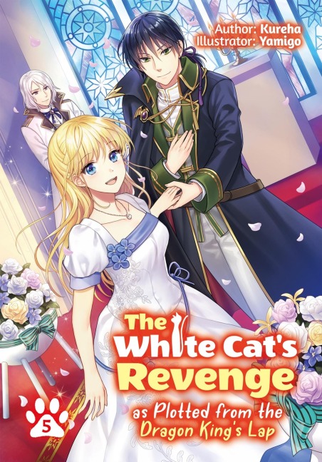 The White Cats Revenge as Plotted from the Dragon Kings Lap: Volume 5 (Light Novel): Volume 5