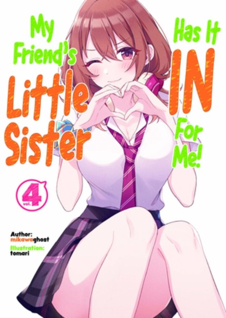 My Friends Little Sister Has It In For Me! Volume 4