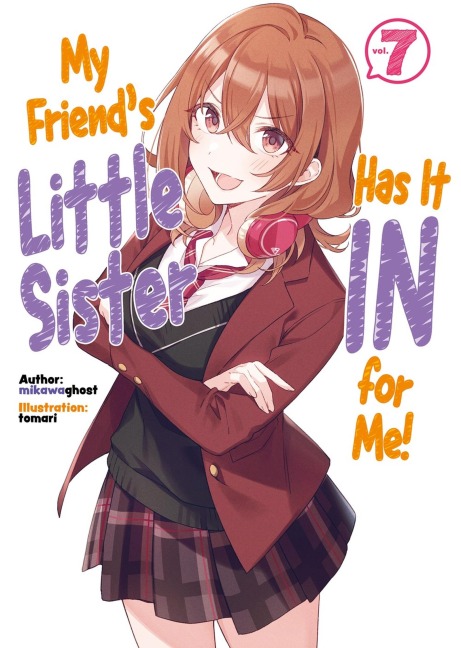 My Friends Little Sister Has It In For Me! Volume 7