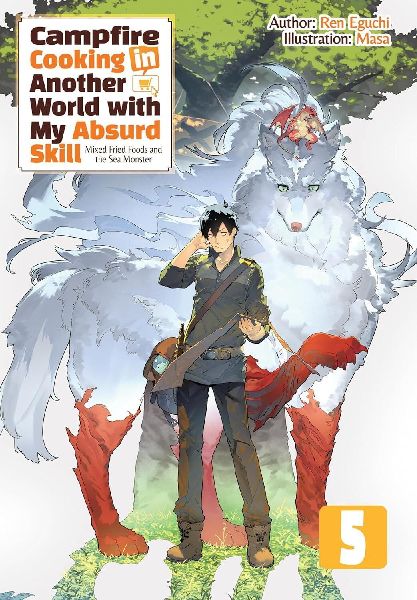 Campfire Cooking in Another World With My Absurd Skill: Omnibus 5 (Light Novel)