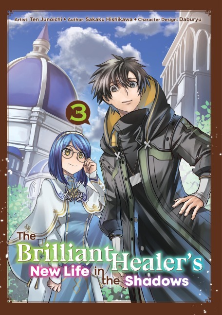 The Brilliant Healers New Life in the Shadows: Volume 3 (Manga): Volume 3