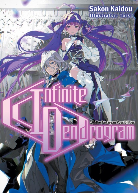 Infinite Dendrogram: Volume 16 (Light Novel): Volume 16