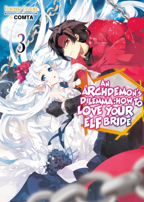 An Archdemons Dilemma: How to Love Your Elf Bride: Volume 3 (Light Novel): Volume 3