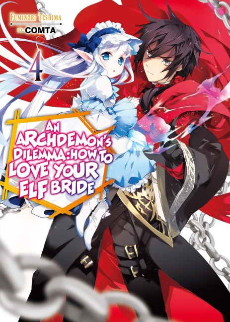 An Archdemons Dilemma: How to Love Your Elf Bride: Volume 4 (Light Novel): Volume 4