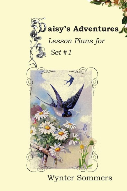 Daisys Adventures Lesson Plans for Set #1: Daisys Adventures Set #1, LESSON PLANS