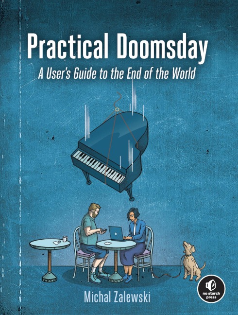 Practical Doomsday: A Users Guide to the End of the World