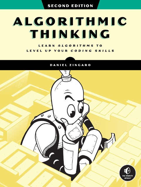 Algorithmic Thinking: Learn Algorithms to Level Up Your Coding Skills