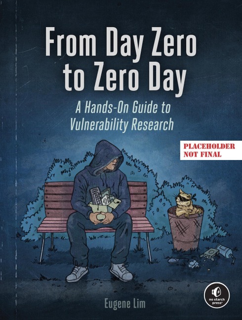 From Day Zero to Zero Day: A Hands-On Guide to Vulnerability Research