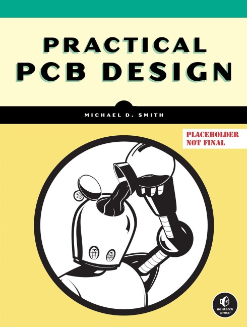 Practical PCB Design: From Breadboard to Production
