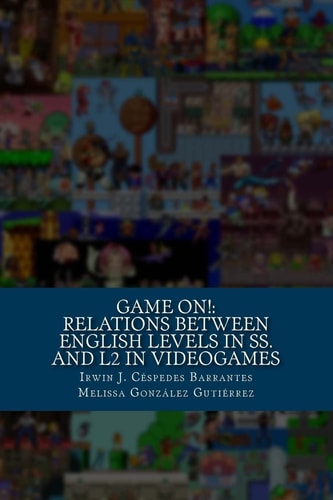 Game On! Relations Between English Proficiency in Students and L2 in Videogames