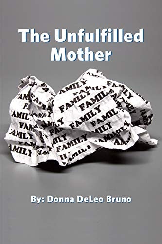 The Unfulfilled Mother