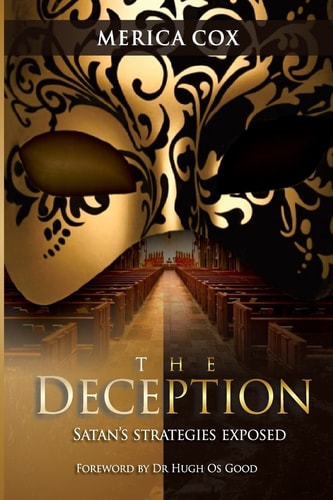 The Deception Satan's Strategies Exposed