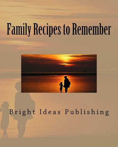 Family Recipes to Remember