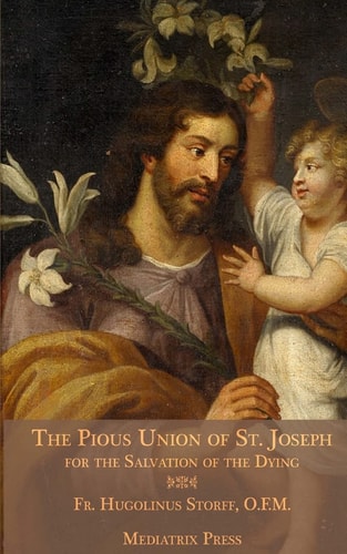 The Pious Union of St. Joseph For the Salvation of the Dying