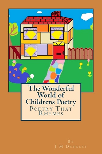 The Wonderful World of Children's Poetry Poetry That Rhymes