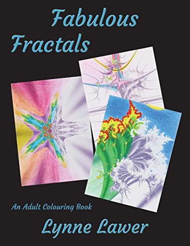 Fabulous Fractals An Adult Colouring Book