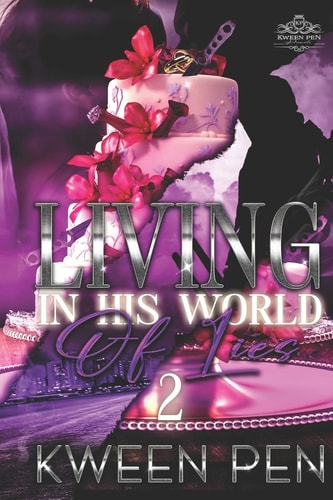 Living in His World of Lies 2