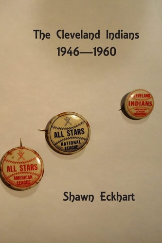 The Cleveland Indians 1946-1960