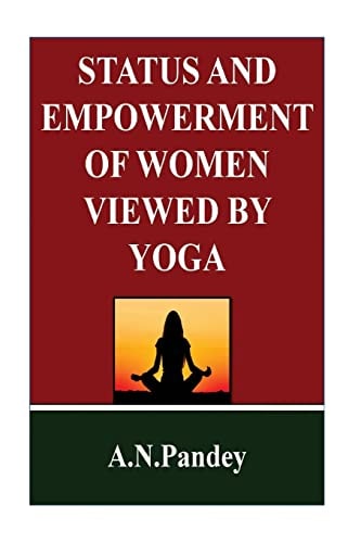 Status and Empowerment of Women Viewed by Yoga