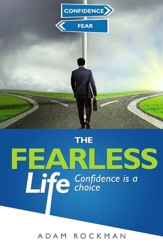 The Fearless Life Confidence Is a Choice